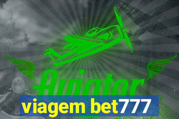 viagem bet777